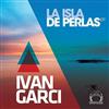 online luisteren Ivan Garci - La Isla De Perlas EP