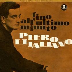 Download Piero Litaliano - Fino AllUltimo Minuto