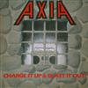 baixar álbum Axia - Charge It Up Blast It Out