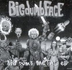 Download BigdumbFace - Big Dumb Metal EP