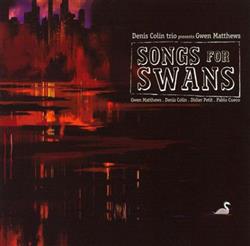 Download Denis Colin Trio - Songs For Swans