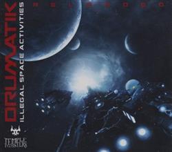 Download Drumatik - Illegal Space Activities