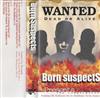 ladda ner album Born Suspects - Wanted Dead Or Alive