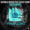 écouter en ligne Suyano & Rivero Feat Chloe Stamp - Shockwave