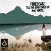 last ned album Firebeatz feat Vertel - Till The Sun Comes Up