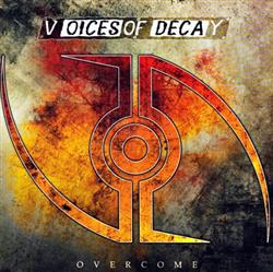 Download Voices Of Decay - Overcome