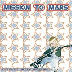 Download Mission To Mars - Rockandrollspidermanbasketball