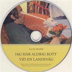 Download SciFi SKANE - Jag Har Aldrig Bott Vid En Landsväg