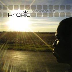 Download Krükid - Raisin In The Sun