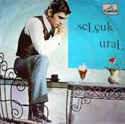 Download Selçuk Ural - Gülü Seven Dikenine Katlanırmış Hiç Bilmiyeceksin Seni Sevdiğimi