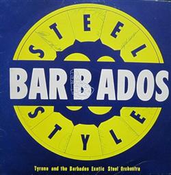 Download Tyrone And The Barbados Exotic Steel Orchestra - Steel Barbados Style