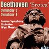 ladda ner album Beethoven, London Symphony Orchestra, Wyn Morris - Symphony 3 Eroica Symphony 8