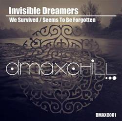 Download Invisible Dreamers - We Survived Seems To Be Forgotten