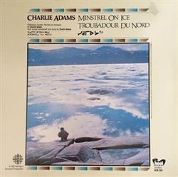 Download Charlie Adams - Minstrel On Ice