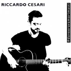 Download Riccardo Cesari - doveeravamorimasti