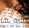 last ned album Lil Chill - Aint No Luv Lost