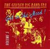 descargar álbum Various - The Golden Big Band Era Volume 3 Get In The Mood