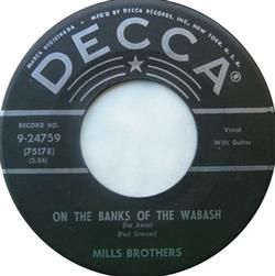 Download The Mills Brothers - On The Banks Of The Wabash Far Away Moonlight Bay