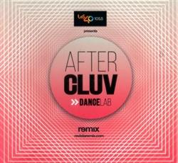 Download Various - Aftercluv Dancelab Remix