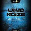 écouter en ligne Loud Noize - Silence