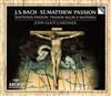 lataa albumi JS Bach John Eliot Gardiner - St Matthew Passion Matthäus Passion Passion Selon St Matthieu