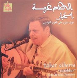 Download الطاهر غرسة Tahar Gharsa - استخبار عزف منفرد على العود التونسي Istikhbar Solo De Oud Tunisien