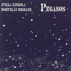 Download Bohuslän Bigband, Jukka Linkola - Pegasos