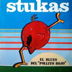 Download Stukas - El Blues Del Pollito Rojo La Alegría De Ver A Un Amigo