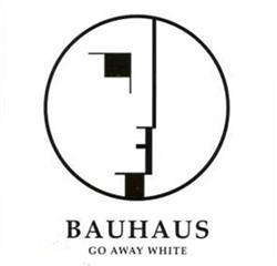 Download Bauhaus - Go Away White