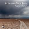 écouter en ligne Antonio Sanchez - Migration