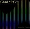 ascolta in linea Chad McCoy - Tones For Thought