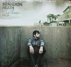 Download Brandon Heath - Dont Get Comfortable The EP