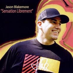 Download Jason Blakemore - Sensation Librement