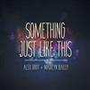 lyssna på nätet Alex Goot + Madilyn Bailey - Something Just Like This