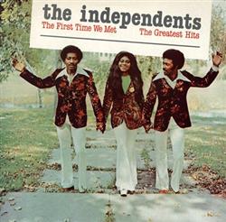 Download The Independents - First Time We Met The Greatest Hits