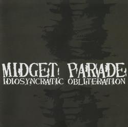 Download Midget Parade - Idiosyncratic Obliteration