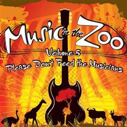 Download Various - Music In The Zoo Volume 5 Please Dont Feed The Musicians