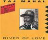 lataa albumi Taj Mahal - River Of Love