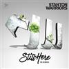 ouvir online Stanton Warriors - Still Here The Remixes