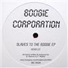 Album herunterladen Boogie Corporation - Slaves To The Boogie EP