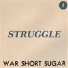 last ned album War Short Sugar - Struggle Blue Point Beat No 1