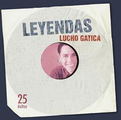 Download Lucho Gatica - Leyendas 25 Éxitos