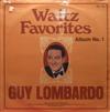 last ned album Guy Lombardo - Waltz Favorites Album No 1 And Waltz Favorites Album No 2