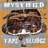 last ned album Mystified - Tape Sludge