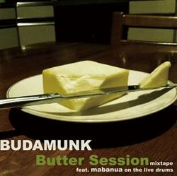 Download Budamunk - Butter Session Mixtape Feat Mabanua On The Live Drums