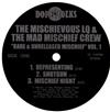 escuchar en línea The Mischievous LQ And The Mad Mischief Crew - Rare Unreleased Mischief Vol 1