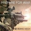 écouter en ligne Boris Nech - Prepare for War