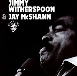 Download Jimmy Witherspoon and Jay McShann - Jimmy Witherspoon Jay McShann