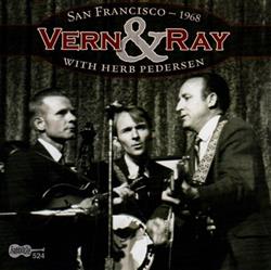 Download Vern & Ray With Herb Pedersen - San Francisco 1968