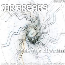 Download Mr Breaks - Feel The Rhythm